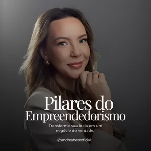 OS PILARES DO EMPREENDEDORISMO>