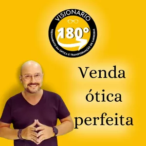 Imagem do curso Venda óptica perfeita (Visionário 180)