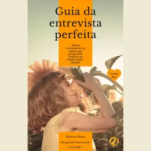Imagem de capa para o Ebook Guia da Entrevista Perfeita - Babás (versão pais)