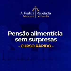 Imagem de capa para o Curso online Pensão Alimentícia Sem Surpresas