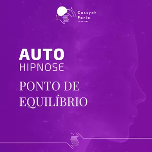 Imagem de capa para o Curso online Auto-Hipnose - Ponto de Equilíbrio