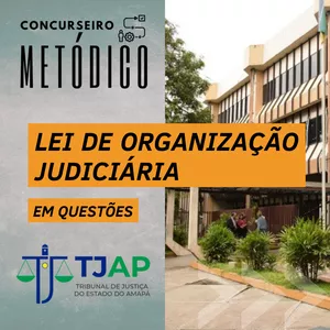 Imagem de capa para o Ebook Lei de Organização Judiciária do Estado do Amapá em Questões