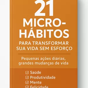 Imagem de capa para o Ebook 21 Micro-hábitos para Transformar sua Vida em 21 Dias