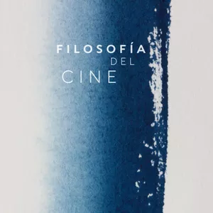 Imagen de portada para Ebook LA FILOSOFÍA DEL CINE