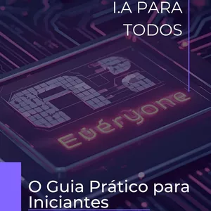 Imagem de capa para o Ebook IA para Todos - O Guia Prático para Iniciantes