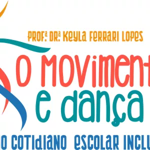 Imagem de capa para o Curso online O Movimento e a Dança no Cotidiano Escolar Inclusivo