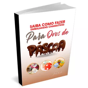 Imagem de capa para o Ebook Apostila Embalagens Chamativas Para Ovos De Páscoa