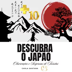 Imagem de capa para o Ebook Descubra o Japão: Observações e Surpresas de Turistas