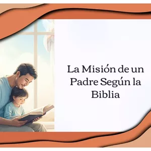 Imagen de portada para Ebook La Misión de un Padre Según la Biblia