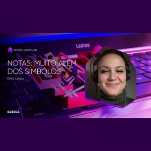 Imagem de capa para o Curso online S03E36 — Notas: muito além dos símbolos — Érika Lessa