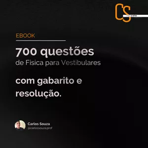 Imagem de capa para o Ebook 700 QUESTÕES DE FÍSICA PARA VESTIBULARES - COM GABARITO E RESOLUÇÃO.