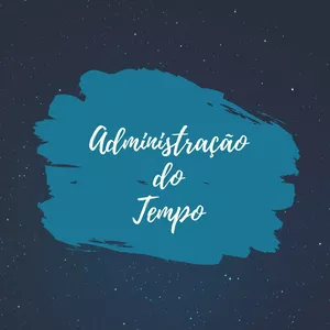 Imagem de capa para o Ebook Curso Prático Administração do Tempo