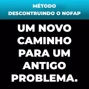 Imagem de capa para o Curso online Desconstruindo o nofap
