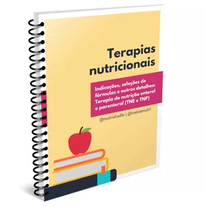 Imagem de capa para o Ebook Terapias nutricionais: Indicações, seleções de fórmulas e outros detalhes: Terapia de nutrição enteral e parenteral (TNE e TNP).