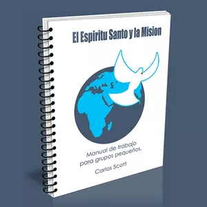 Imagem principal do produto El Espiritu Santo y la Mision - Manual de trabajo para grupos pequeños