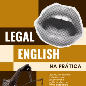 Imagem de capa para o Ebook Domine o Legal English: Vocabulário e Prática para Área Jurídica