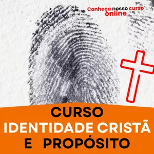 Imagem do curso Identidade Cristã e Propósito
