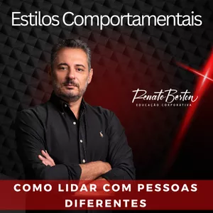 Curso Estilos Comportamentais - Como lidar com pessoas diferentes