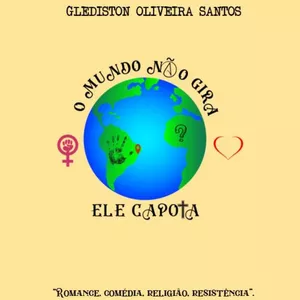 Imagem de capa para o Ebook O Mundo Não Gira, ele capota