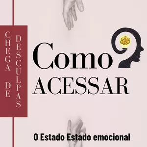 Imagem de capa para o Ebook COMO ACESSAR O ESTADO EMOCIONAL QUE DESEJO