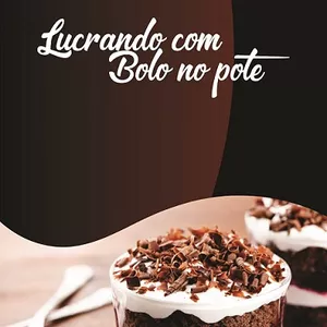 Imagem de capa para o Ebook Lucrando com bolo no pote