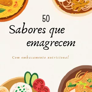 Imagem de capa para o Ebook Sabores que Emagrecem: 50 Receitas para Transformar Seu Corpo