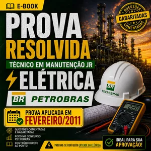 Imagem do curso EBOOK PROVA RESOLVIDA PETROBRAS FEVEREIRO/2011 — TÉCNICO EM MANUTENÇÃO JR | ELÉTRICA