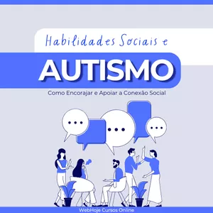 Imagem de capa para o Ebook Autismo e Habilidades Sociais: Como Encorajar e Apoiar a Conexão Social