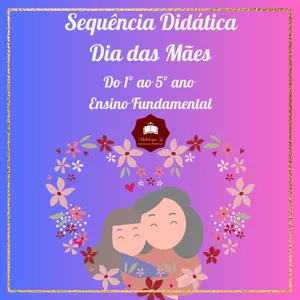 Imagem de capa para o Ebook SEQUÊNCIA DIDÁTICA- DIA DAS MÃES 