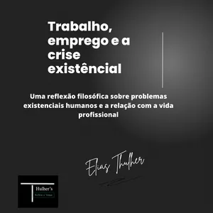 Imagem de capa para o Ebook Trabalho, emprego e a crise existêncial