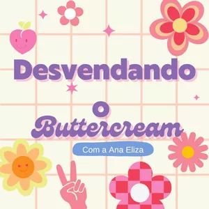 Imagem de capa para o Curso online Desvendando o Buttercream