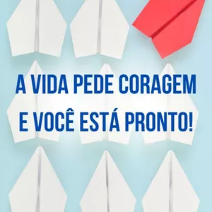 Imagem de capa para o Ebook A VIDA PEDE CORAGEM E VOCÊ ESTÁ PRONTO!