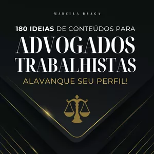 Imagem de capa para o Ebook 180 de Conteúdos para Advogados Trabalhistas: ALAVANQUE SEU PERFIL!