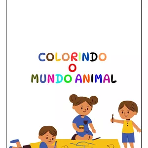 Imagem de capa para o Ebook Pequenos Artistas! Colorindo o Mundo Animal!