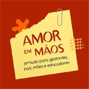 Imagem de capa para o Curso online Amor em Mãos - Jornada para pais e educadores
