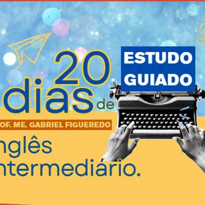 Imagem de capa para o Ebook Próximo Nível de Inglês em 20 Dias: Plano Guiado intermediário.