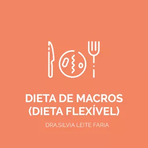 Imagem principal do produto Dieta de Macros (Dieta flexível)