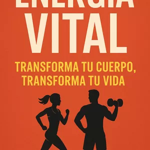 Imagen de portada para Ebook Energía Vital: Transforma tu Cuerpo, Transforma tu Vida