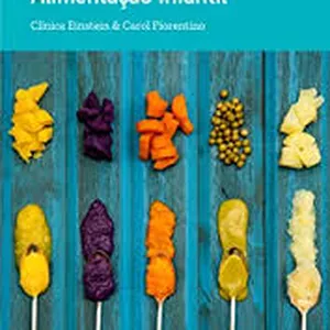 Imagem de capa para o Ebook Clínica Einstein:  Alimentação Infantil Clínica Einstein &amp; Carol Fiorentino