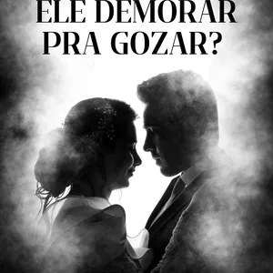 Imagem de capa para o Ebook Como fazer ele demorar pra gozar