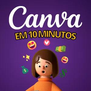 Imagem de capa para o Ebook Canva Em 10 Minutos