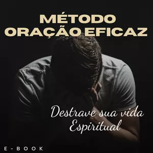 Imagem do curso Método oração eficaz: Destrave a sua vida Espiritual 