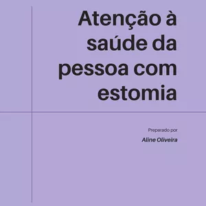 Imagem de capa para o Ebook Resumo sobre atenção à saúde da pessoa com estomia