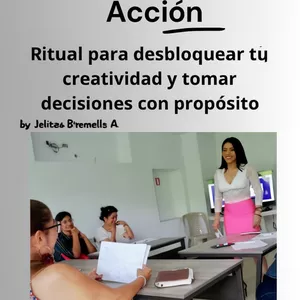 Imagen de portada para Ebook Del Bloqueo a la Acción-Ritual para desbloquear tu creatividad y tomar decisiones con propósito