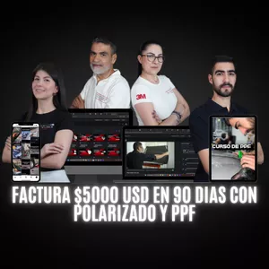 Imagen de portada para Curso online Factura $5000 USD en 90 dias con polarizado y PPF
