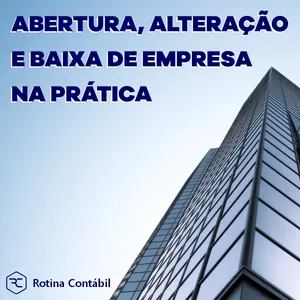 Imagem de capa para o Curso online Abertura, Alteração e Baixa de Empresas na prática!