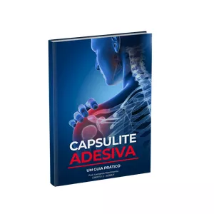 Imagem de capa para o Ebook Capsulite Adesiva - Um Guia Prático