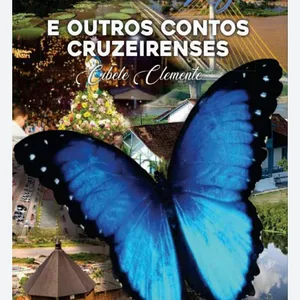 Imagem principal do produto BORBOLETA AZUL E OUTROS CONTOS CRUZEIRENSES 