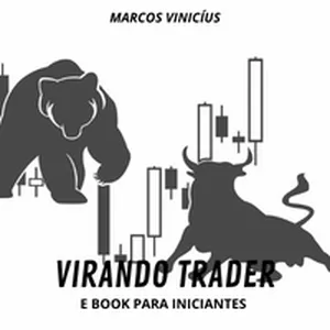 Imagem de capa para o Ebook VIRANDO TRADER 