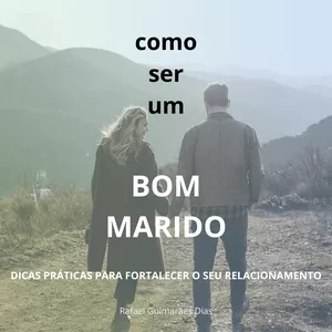 Imagem de capa para o Ebook COMO SER UM BOM MARIDO